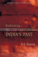 Rethinking India's Past di R. S. Sharma edito da OXFORD UNIV PR