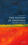 The History Of Emotions: A Very Short Introduction di Thomas Dixon edito da Oxford University Press