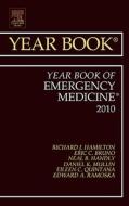 Year Book Of Emergency Medicine 2010 di Richard J. Hamilton edito da Elsevier - Health Sciences Division