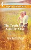 The Truth about Comfort Cove di Tara Taylor Quinn edito da Harlequin
