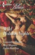 Wild Holiday Nights: Holiday Rush\Playing Games\All Night Long di Samantha Hunter, Meg Maguire, Debbi Rawlins edito da Harlequin