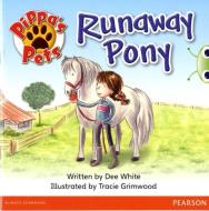 Bug Club Yellow B Pippa's Pets: Runaway Pony di Dee White edito da Pearson Education Limited