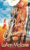 He's No Prince Charming di Luann Mclane edito da PUT