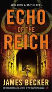 Echo of the Reich di James Becker edito da PUT
