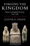 Forging the Kingdom di Judith Green edito da Cambridge University Press