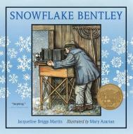 Snowflake Bentley di Jacqueline Briggs Martin edito da HOUGHTON MIFFLIN