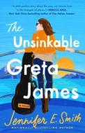 The Unsinkable Greta James di Jennifer E. Smith edito da BALLANTINE BOOKS