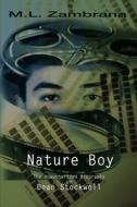 Nature Boy di M L Zambrana edito da Iuniverse