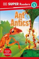 DK Super Readers Level 3: Ant Antics di Dk edito da DK PUB