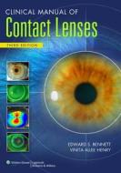 Clinical Manual Of Contact Lenses edito da Lippincott Williams And Wilkins