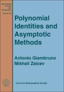 Polynomial Identities And Asymptotic Methods di Antonio Giambruno, Mikhail Zaicev edito da American Mathematical Society