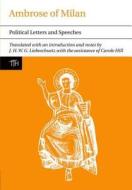 Ambrose of Milan: Political Letters and Speeches edito da Liverpool University Press