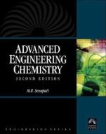 ADVANCED ENGINEERING CHEMISTR di M. Senapati edito da Jones and Bartlett
