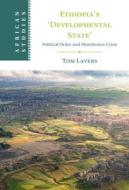 Ethiopia's 'Developmental State' di Tom Lavers edito da Cambridge University Press