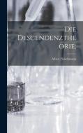 Die Descendenztheorie; di Albert Fleischmann edito da LEGARE STREET PR