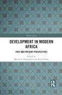 Development In Modern Africa edito da Taylor & Francis Ltd