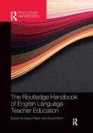 The Routledge Handbook Of English Language Teacher Education edito da Taylor & Francis Ltd