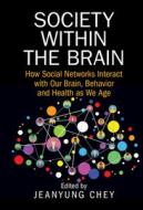 Society Within The Brain edito da Cambridge University Press