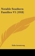Notable Southern Families V1 (1918) di Zella Armstrong edito da Kessinger Publishing