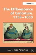 The Efflorescence of Caricature, 1759-1838 edito da Taylor & Francis Ltd