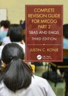 Complete Revision Guide For The Mrcog Part 2 di Justin C. Konje edito da Taylor & Francis Ltd