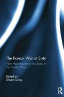 The Korean War At Sixty edito da Taylor & Francis Ltd