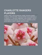 Charlotte Rangers Players: Sammy Sosa, I di Books Llc edito da Books LLC, Wiki Series