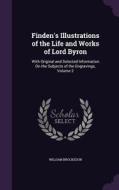 Finden's Illustrations Of The Life And Works Of Lord Byron di William Brockedon edito da Palala Press