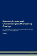 Reversing Lymphocytic Choriomeningitis di Health Central edito da Raw Power