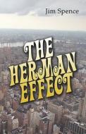 The Herman Effect di Jim Spence edito da America Star Books