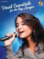 Vocal Essentials for the Pop Singer: Take Your Singing from Good to Great di Teri Danz edito da HAL LEONARD PUB CO