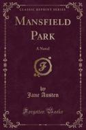 Mansfield Park di Jane Austen edito da Forgotten Books