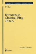 Exercises in Classical Ring Theory di T. Y. Lam edito da Springer New York