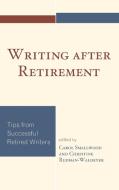 Writing After Retirement edito da Rowman & Littlefield