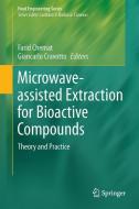 Microwave-assisted Extraction for Bioactive Compounds edito da Springer US