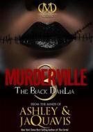 Murderville 3: The Black Dahlia di Ashley & JaQuavis, Ashley edito da Blackstone Audiobooks