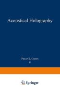 Acoustical Holography edito da Springer US