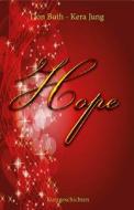 Hope: Ein Weihnachtlicher Streifzug di Don Both edito da Createspace