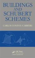 Buildings and Schubert Schemes di Carlos Contou-Carrere edito da CRC Press