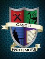 Castle Writemore: A Workbook for Young Writers di Wade Bradford edito da Createspace
