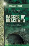 Dagger of Urachadh di Karen E. Mosier edito da FriesenPress