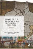 Crimes of the Powerful: New Perspectives on Crime, Harm and Global Injustice di Adam Lynes, James Treadwell, Kyla Bavin edito da BRISTOL UNIV PR