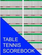 Table Tennis Scorebook di S. Smith edito da Createspace Independent Publishing Platform