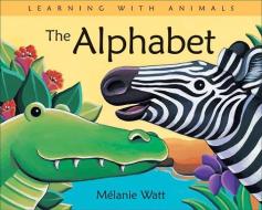 The Alphabet di Melanie Watt edito da Kids Can Press