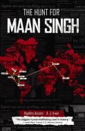 The Hunt for Maan Singh di Hipolito Acosta, A. J. Irwin edito da PINATA BOOKS
