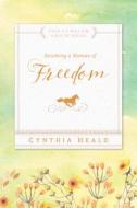 Becoming a Woman of Freedom di Cynthia Heald edito da NAV PR
