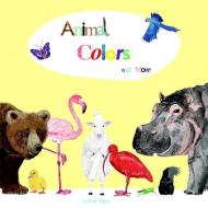Animal Colors and More di Katie Viggers edito da POWERHOUSE BOOKS