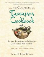 The Complete Tassajara Cookbook di Edward Espe Brown edito da Shambhala Publications Inc
