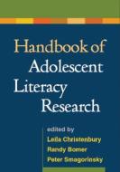 Handbook of Adolescent Literacy Research di Leila Christenbury edito da Guilford Press