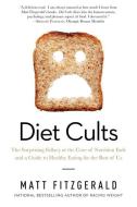 Diet Cults di Matt Fitzgerald edito da Pegasus Books